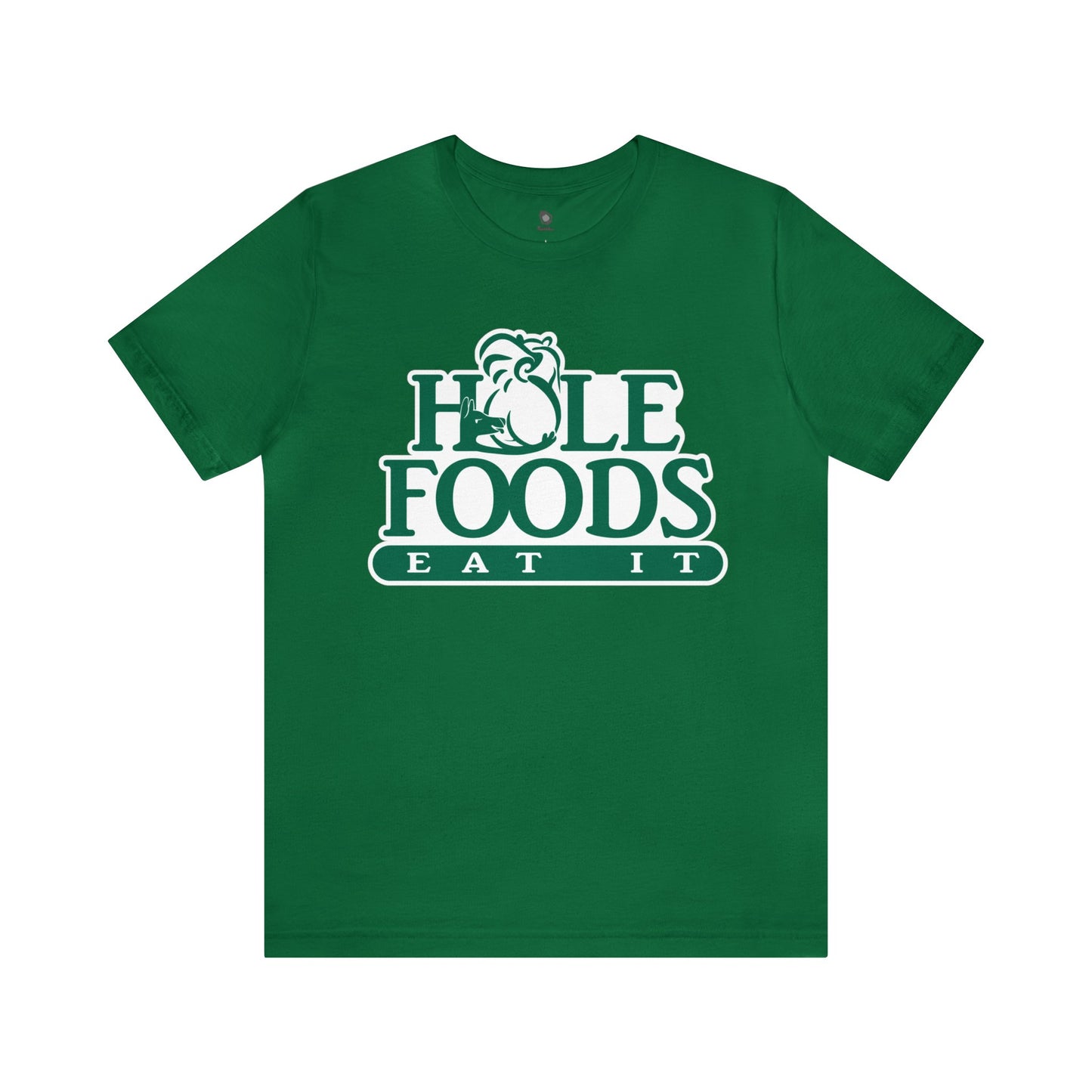 "Hole Foods" Unisex T-Shirt