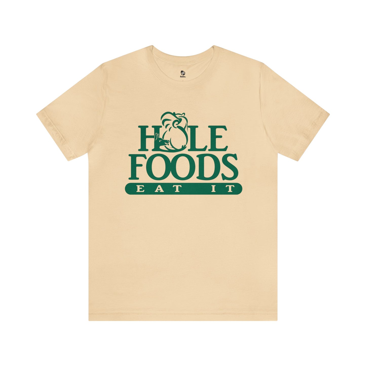 "Hole Foods" Unisex T-Shirt