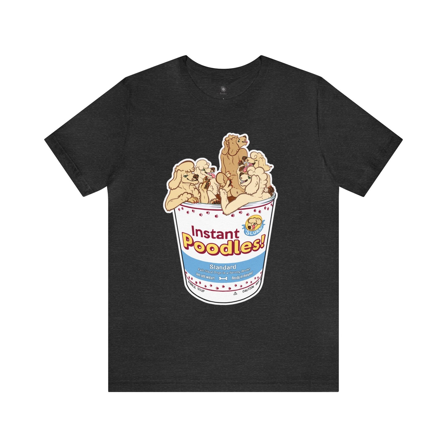"Instant Poodles" Unisex T-Shirt