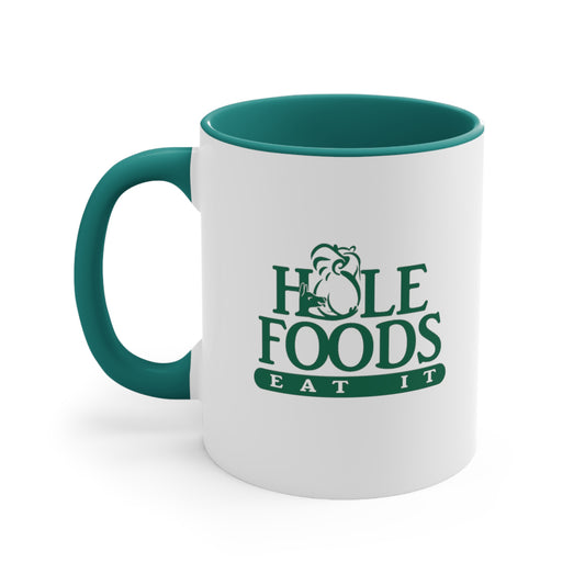 "Hole Foods" 11oz Accent Mug